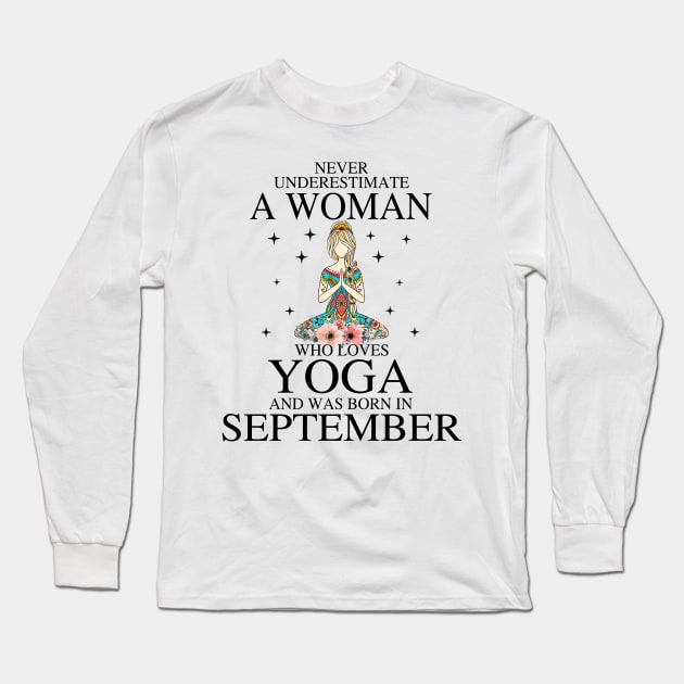 A Woman Who Loves Yoga And Was Born In September Long Sleeve T-Shirt by Vladis